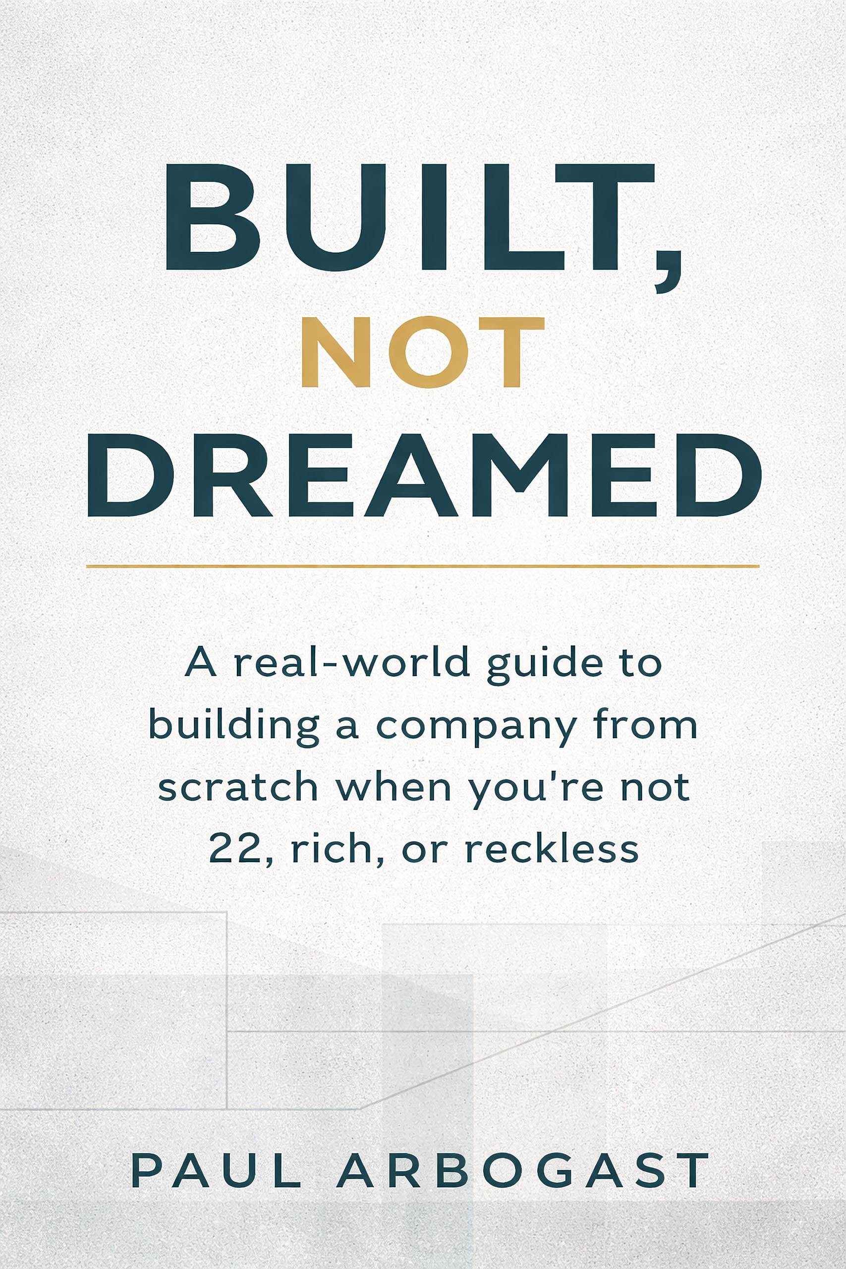 Built Not Dreamed cover